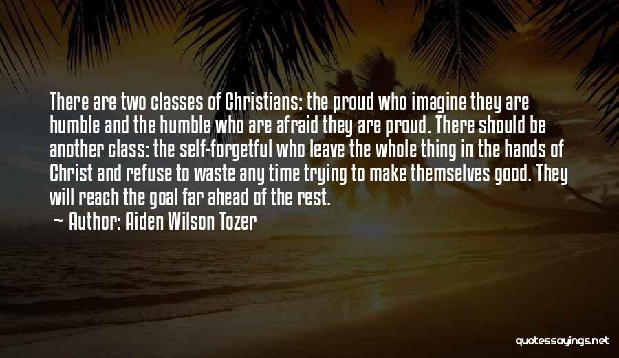 A Z Tozer Quotes By Aiden Wilson Tozer