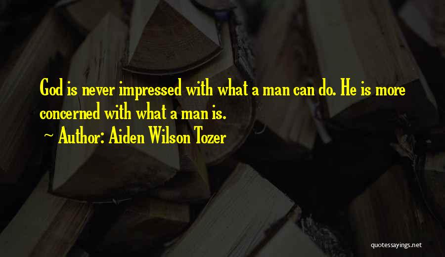 A Z Tozer Quotes By Aiden Wilson Tozer