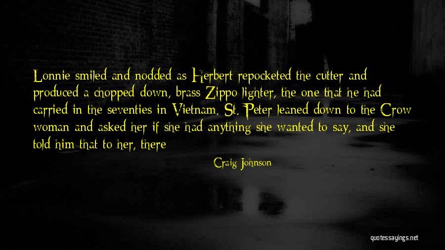 A Zippo Quotes By Craig Johnson