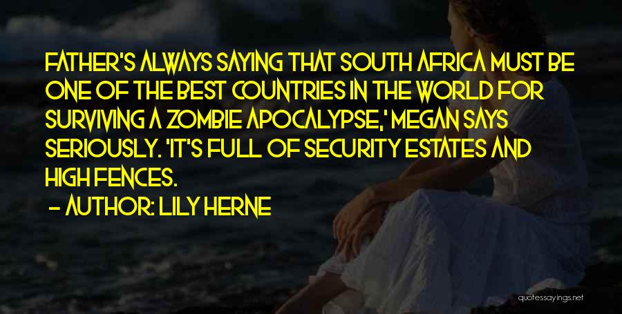 A Zombie Apocalypse Quotes By Lily Herne