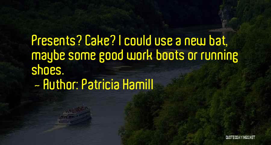 A Zombie Apocalypse Quotes By Patricia Hamill