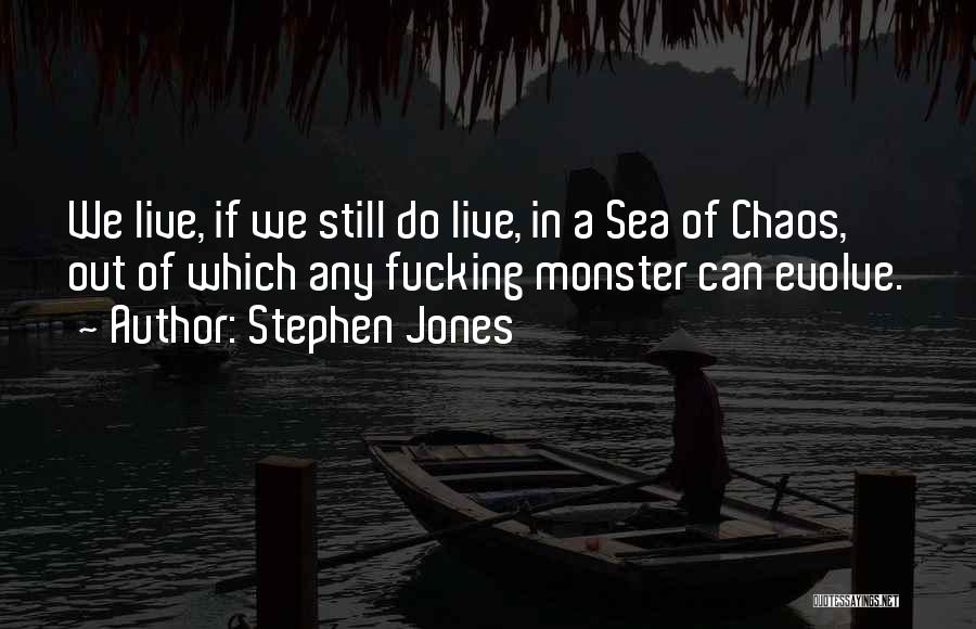 A Zombie Apocalypse Quotes By Stephen Jones