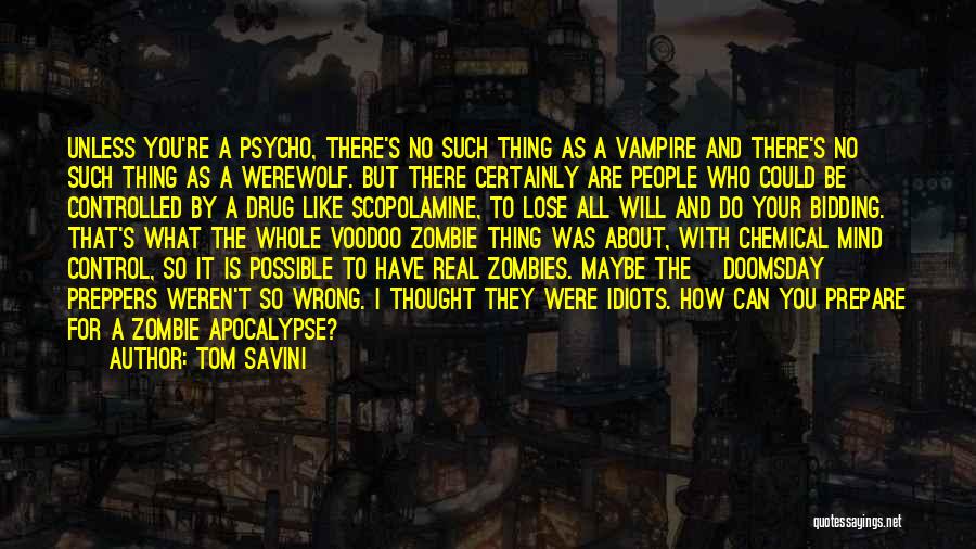 A Zombie Apocalypse Quotes By Tom Savini