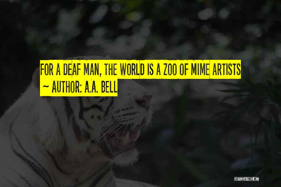 A Zoo Quotes By A.A. Bell