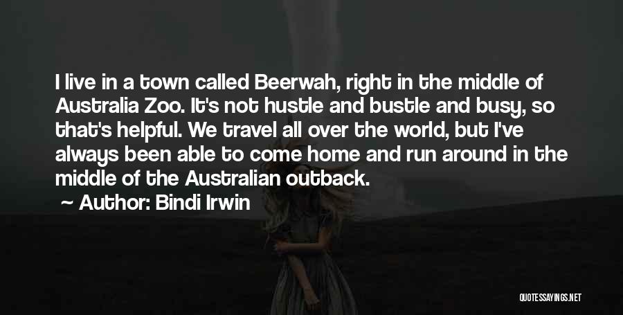 A Zoo Quotes By Bindi Irwin