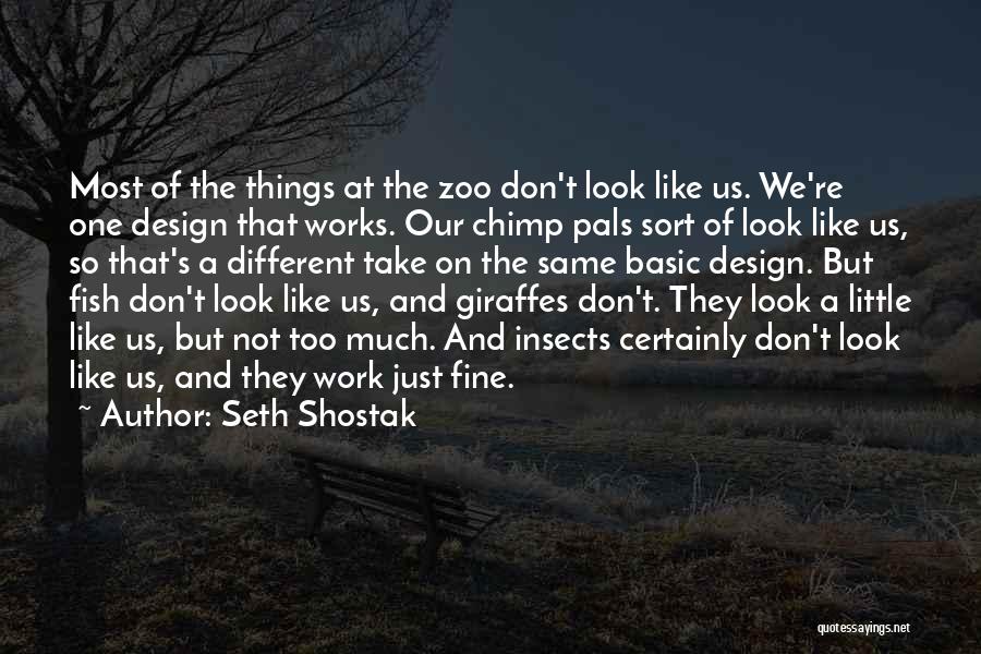 A Zoo Quotes By Seth Shostak