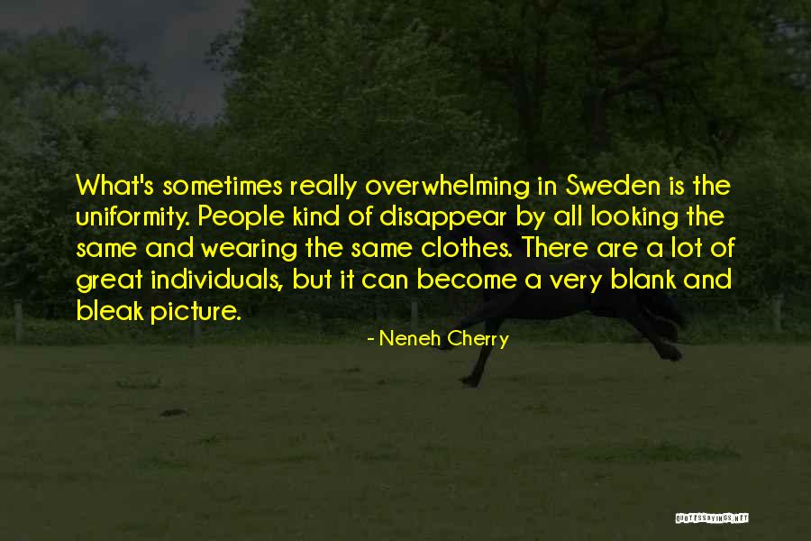 A1os Quotes By Neneh Cherry A1os Quotes By Neneh Cherry