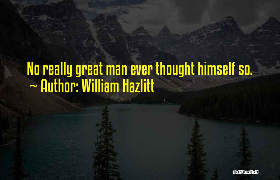 A1ra 7738 Quotes By William Hazlitt