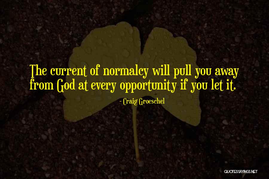 A2197 Quotes By Craig Groeschel A2197 Quotes By Craig Groeschel