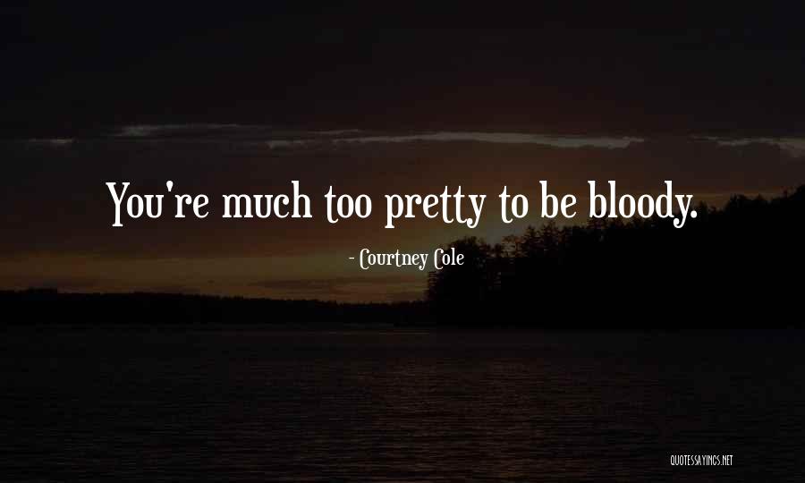 A2movies Quotes By Courtney Cole
