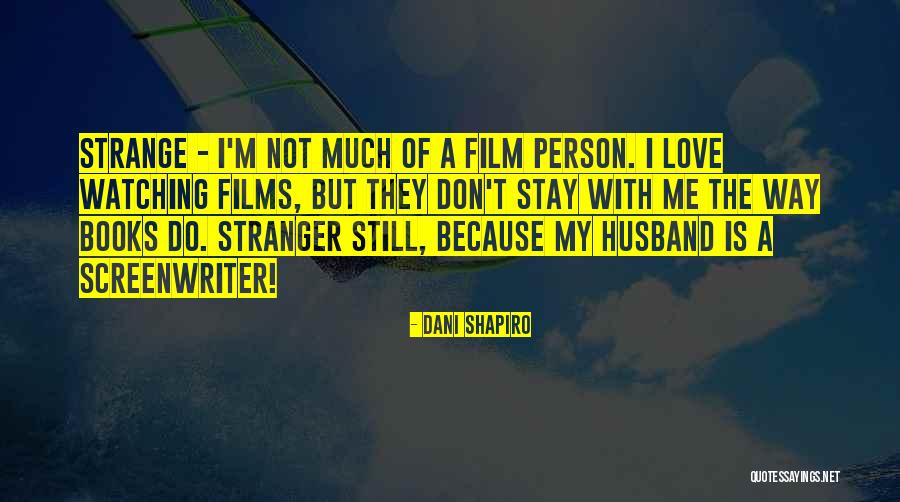 A2n9fp Quotes By Dani Shapiro A2n9fp Quotes By Dani Shapiro