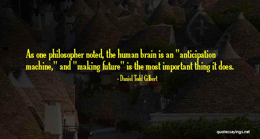 A3ini302 Quotes By Daniel Todd Gilbert A3ini302 Quotes By Daniel Todd Gilbert