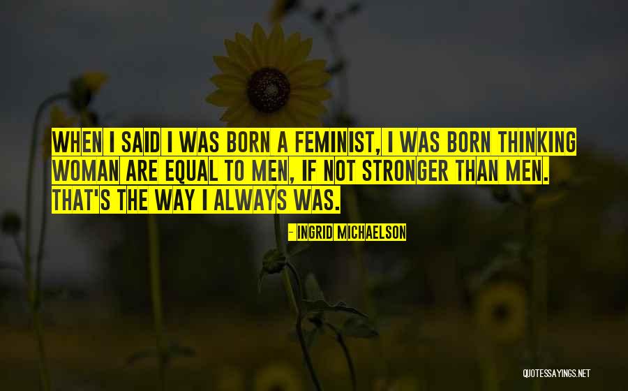 A3media Quotes By Ingrid Michaelson A3media Quotes By Ingrid Michaelson