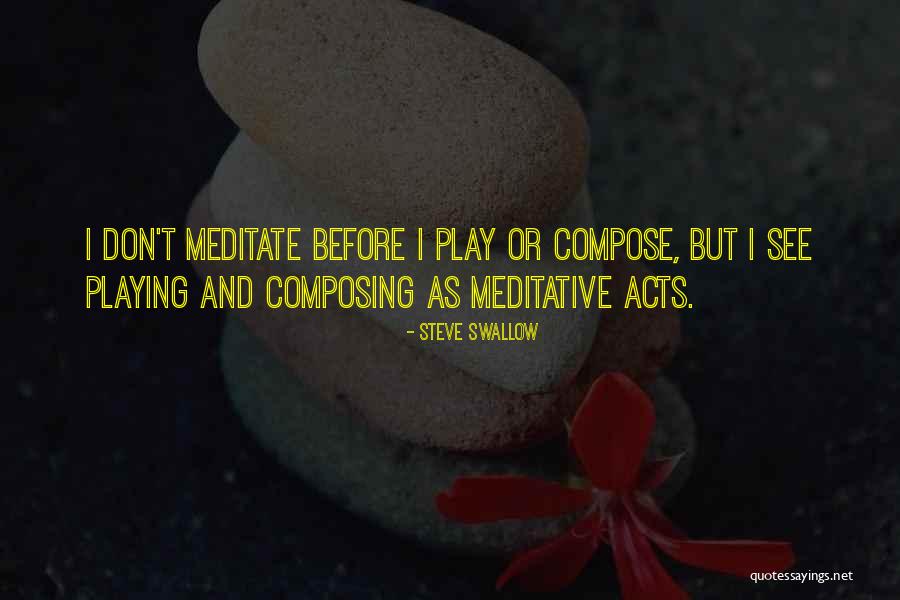 A4109 Quotes By Steve Swallow A4109 Quotes By Steve Swallow
