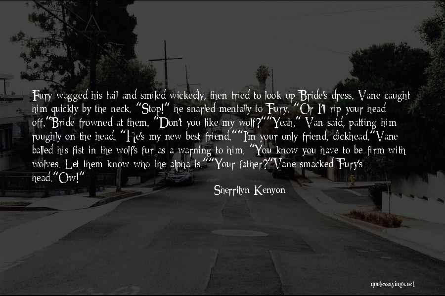 A580fw Quotes By Sherrilyn Kenyon A580fw Quotes By Sherrilyn Kenyon