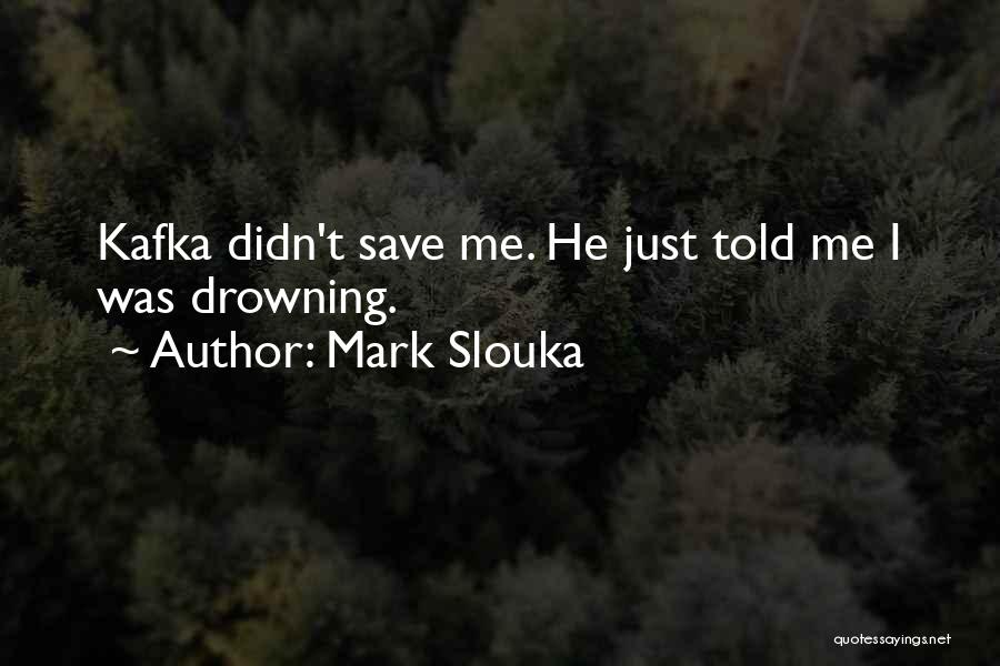 A5m Aircraft Quotes By Mark Slouka