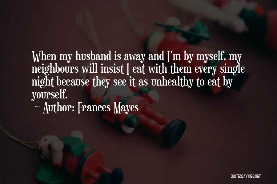 A7e36aa Aba Quotes By Frances Mayes