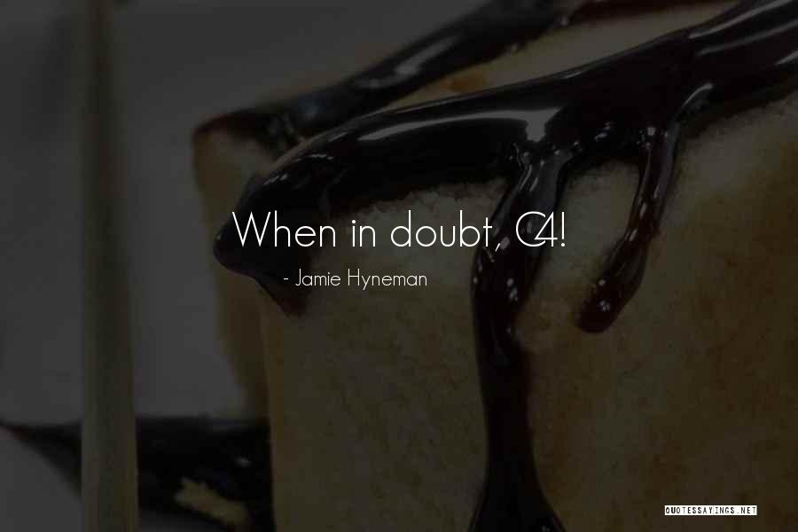 A9 Samsung Quotes By Jamie Hyneman A9 Samsung Quotes By Jamie Hyneman