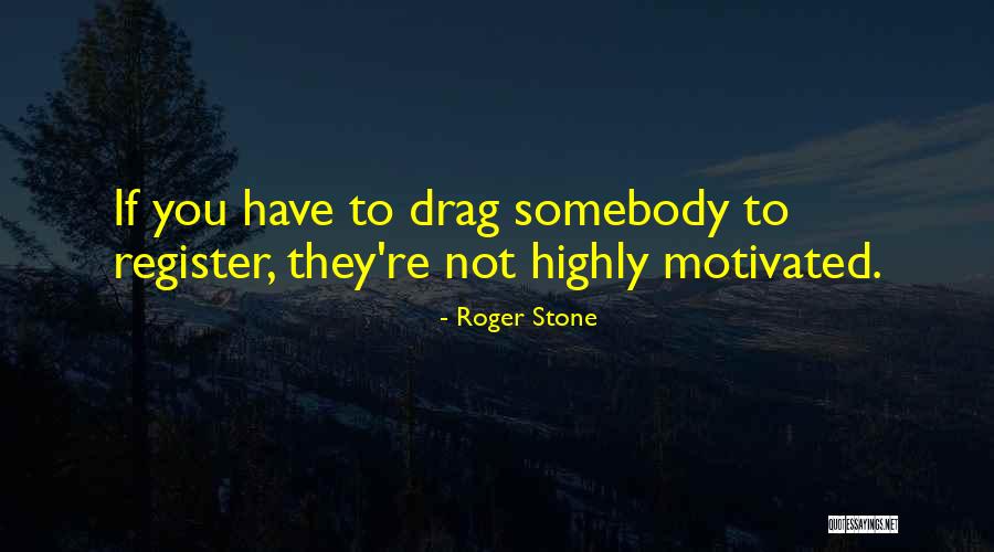 A9c30811 Quotes By Roger Stone A9c30811 Quotes By Roger Stone