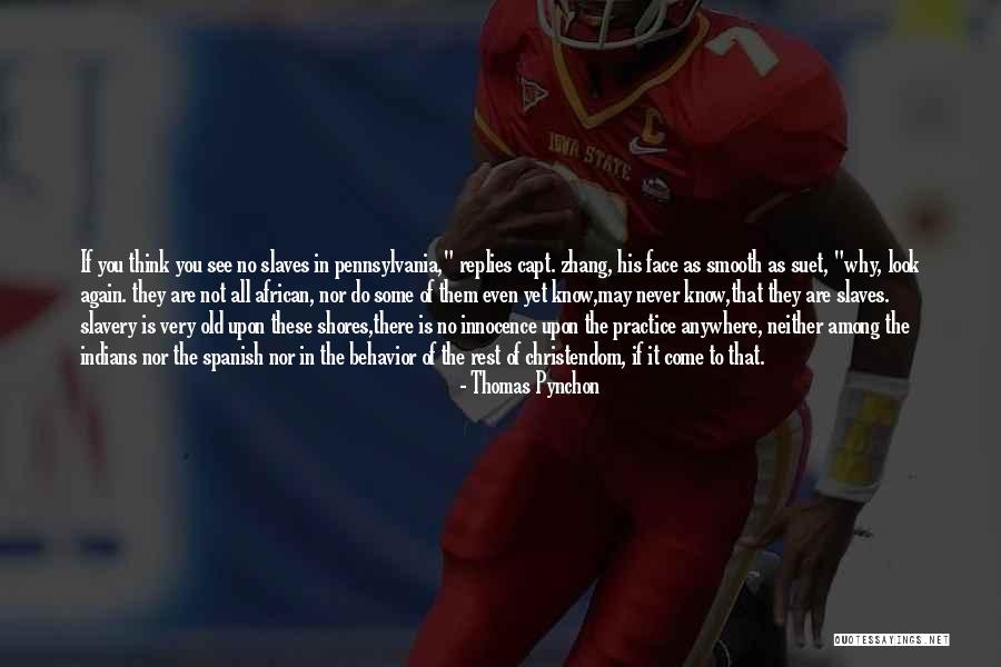 A9n18367 Quotes By Thomas Pynchon A9n18367 Quotes By Thomas Pynchon