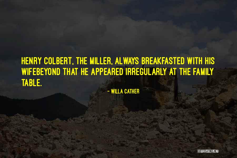 Aaaaaaaah 2015 Quotes By Willa Cather Aaaaaaaah 2015 Quotes By Willa Cather