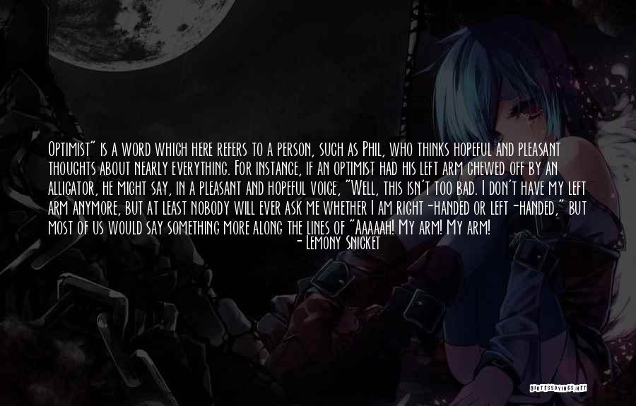 Aaaaah Quotes By Lemony Snicket Aaaaah Quotes By Lemony Snicket