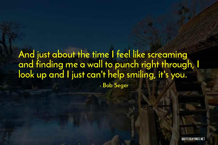 Aaarrrr Quotes By Bob Seger Aaarrrr Quotes By Bob Seger