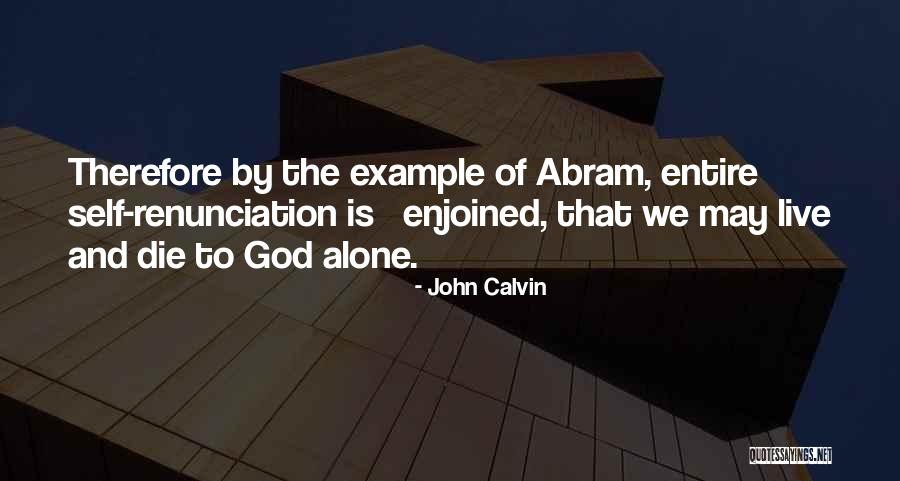 Aaarrrr Quotes By John Calvin Aaarrrr Quotes By John Calvin