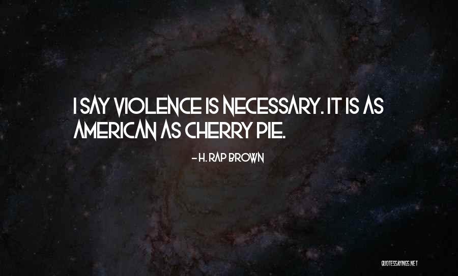 Aaawwubbis Quotes By H. Rap Brown Aaawwubbis Quotes By H. Rap Brown
