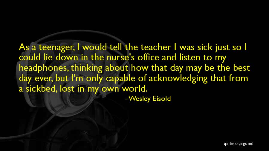 Aachen Cathedral Quotes By Wesley Eisold Aachen Cathedral Quotes By Wesley Eisold