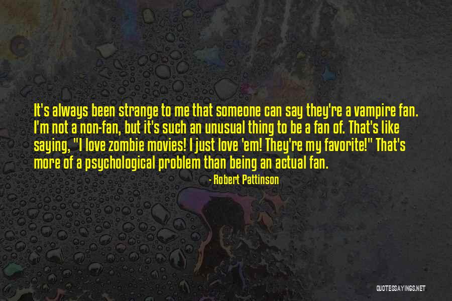 Aade Mail Quotes By Robert Pattinson Aade Mail Quotes By Robert Pattinson
