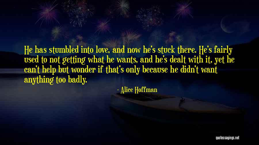 Aadesh University Quotes By Alice Hoffman Aadesh University Quotes By Alice Hoffman