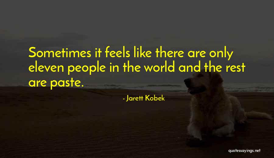 Aadhya Anand Quotes By Jarett Kobek Aadhya Anand Quotes By Jarett Kobek