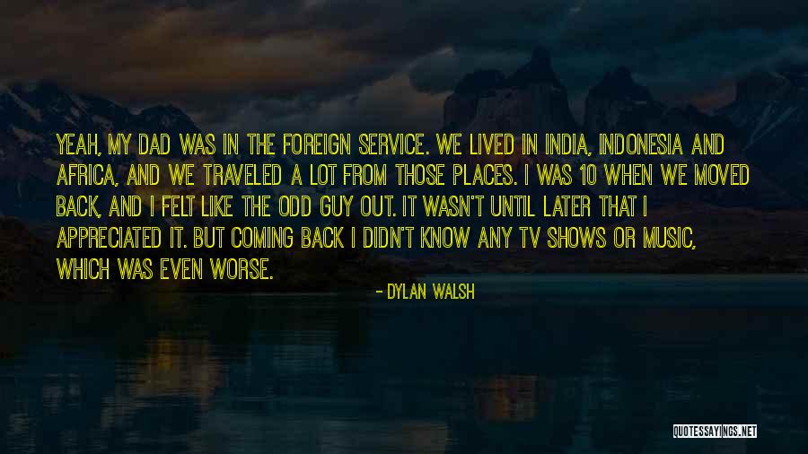 Aadil Khan Quotes By Dylan Walsh Aadil Khan Quotes By Dylan Walsh