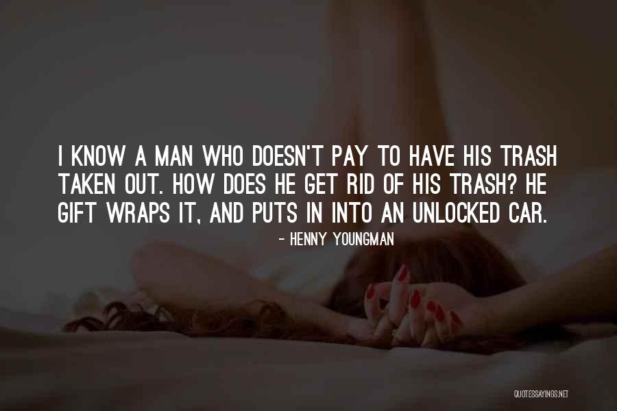 Aadr Seap Quotes By Henny Youngman Aadr Seap Quotes By Henny Youngman