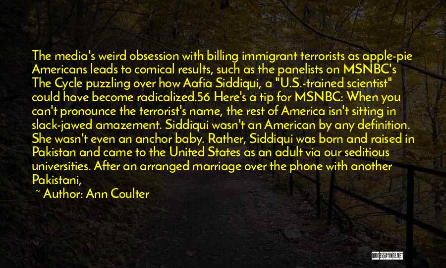 Aafia Siddiqui Quotes By Ann Coulter