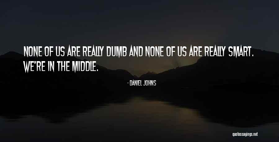 Aafje Hulpthuis Quotes By Daniel Johns Aafje Hulpthuis Quotes By Daniel Johns