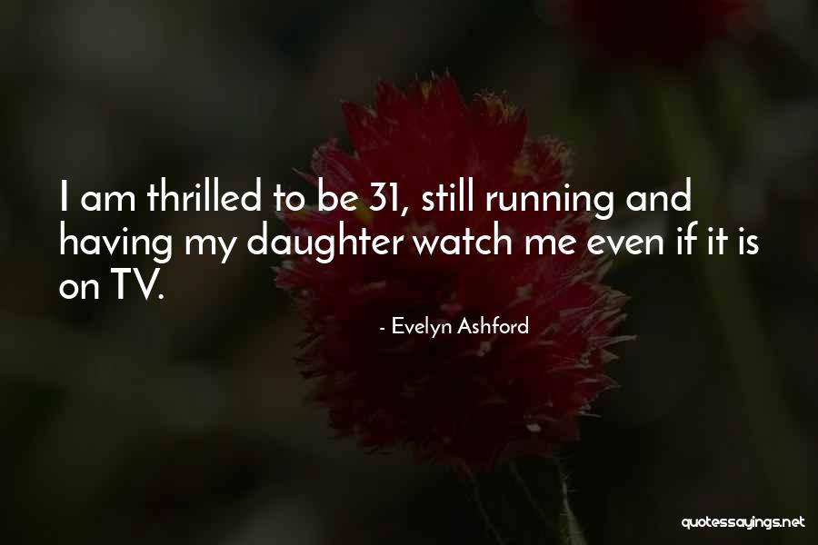 Aagje Pareyn Quotes By Evelyn Ashford Aagje Pareyn Quotes By Evelyn Ashford