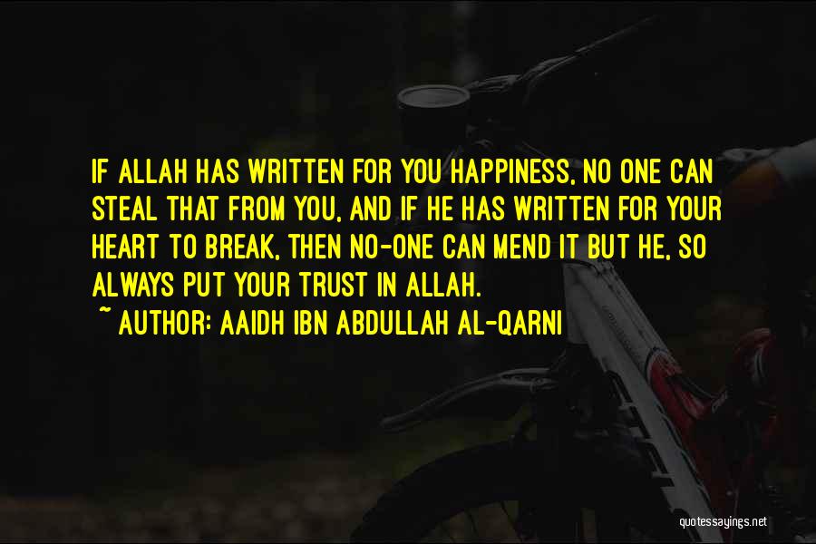 Aaidh Ibn Abdullah Al-Qarni Quotes 632347