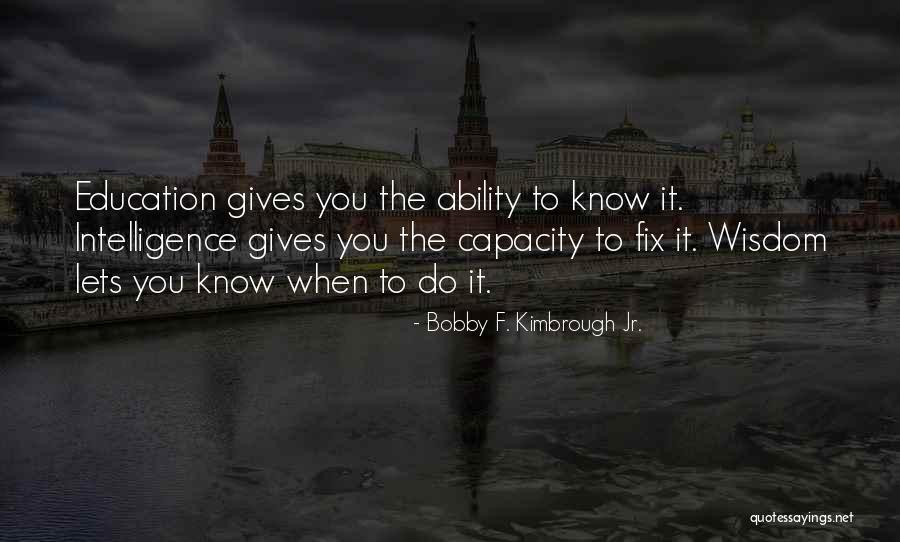 Aakansha Kapoor Quotes By Bobby F. Kimbrough Jr. Aakansha Kapoor Quotes By Bobby F. Kimbrough Jr.