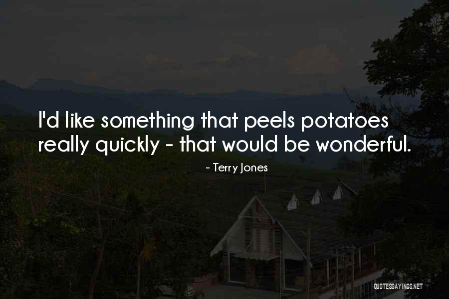 Aakansha Kapoor Quotes By Terry Jones Aakansha Kapoor Quotes By Terry Jones