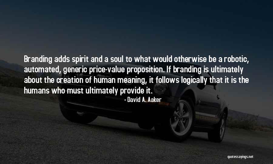 Aaker On Branding Quotes By David A. Aaker Aaker On Branding Quotes By David A. Aaker