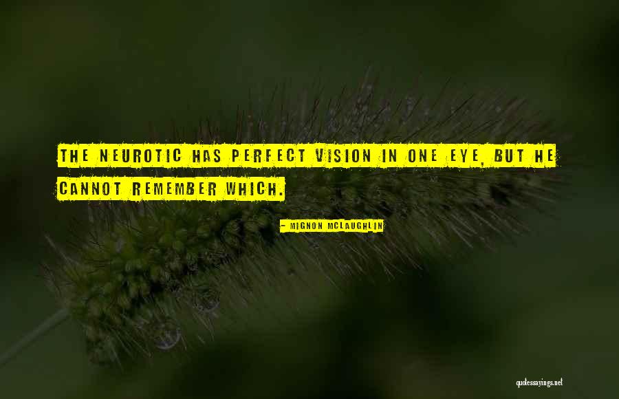 Aalaap Magazine Quotes By Mignon McLaughlin Aalaap Magazine Quotes By Mignon McLaughlin