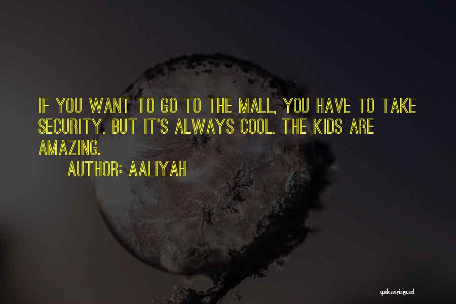 Aaliyah Quotes 1337537