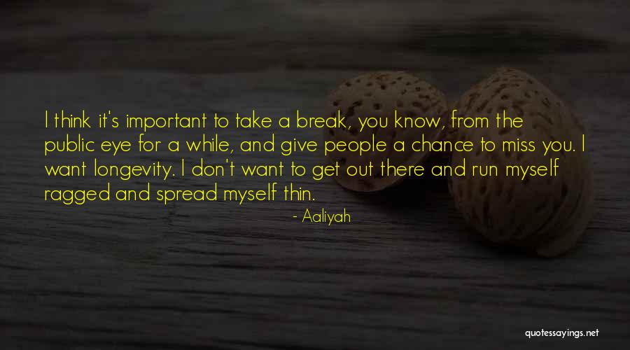 Aaliyah Quotes 525169