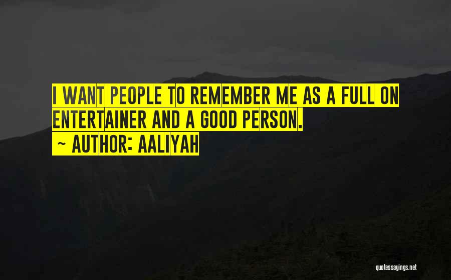 Aaliyah Quotes 851193