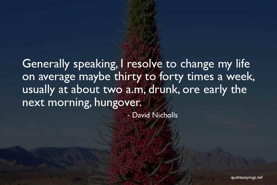 Aalto Famous Quotes By David Nicholls Aalto Famous Quotes By David Nicholls