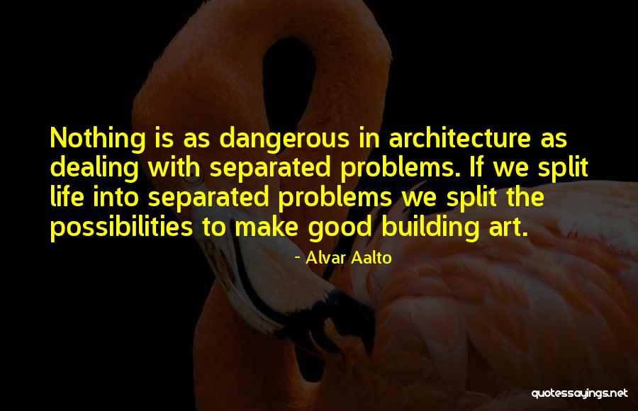 Aalto Quotes By Alvar Aalto Aalto Quotes By Alvar Aalto