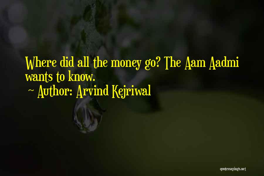 Aam Aadmi Quotes By Arvind Kejriwal