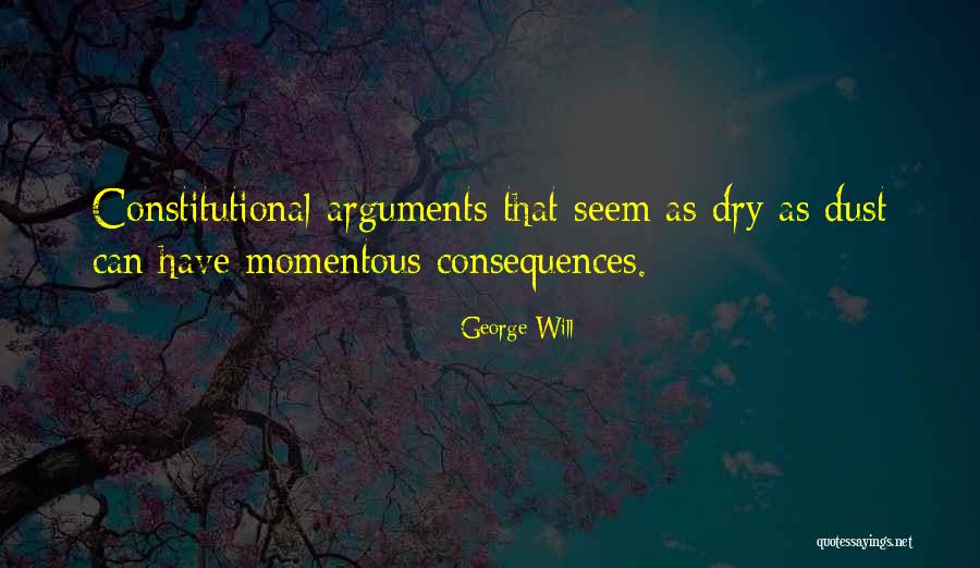 Aamal Yadawiya Quotes By George Will Aamal Yadawiya Quotes By George Will